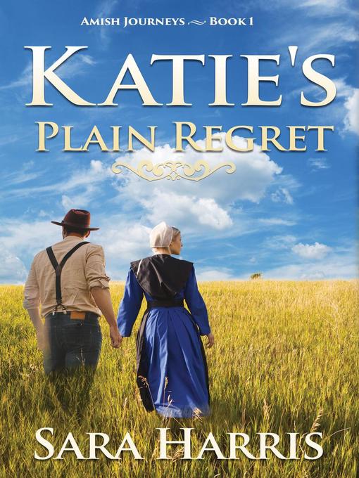 Title details for Katie's Plain Regret by Sara Harris - Available